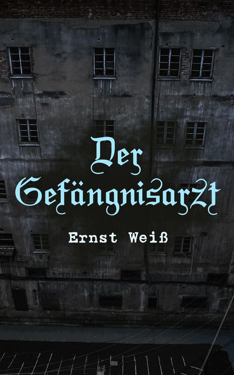 Produktbild: Der Gef&auml;ngnisarzt