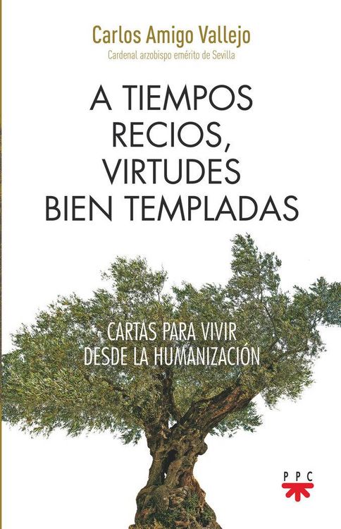 Produktbild: A tiempos recios, virtudes bien templadas