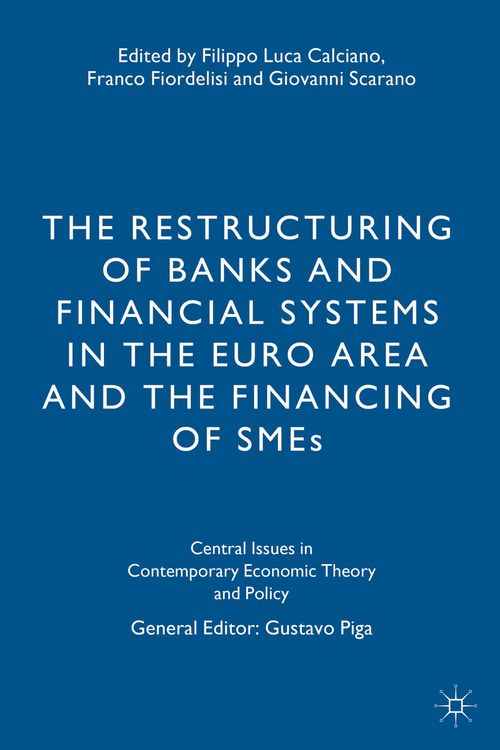 Produktbild: The Restructuring of Banks and Financial Systems in the Euro Area and the Financing of SMEs