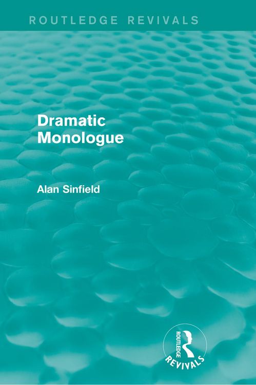 Produktbild: Dramatic Monologue (Routledge Revivals)