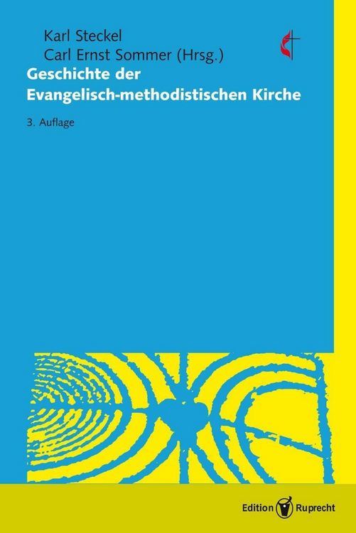 Produktbild: Die Geschichte der Evangelisch-methodistischen Kirche