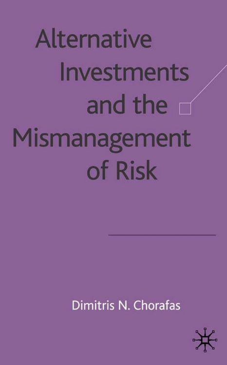 Produktbild: Alternative Investments and the Mismanagement of Risk