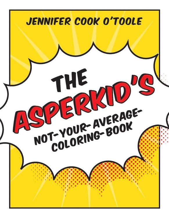 Produktbild: The Asperkid's Not-Your-Average-Coloring-Book