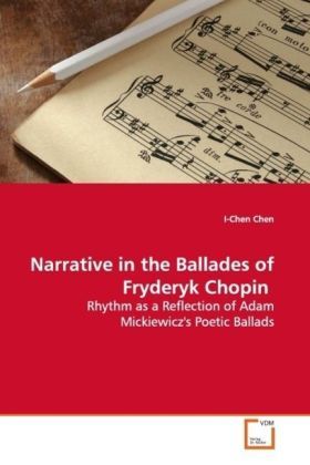 Produktbild: Chen, I: Narrative in the Ballades of Fryderyk Chopin