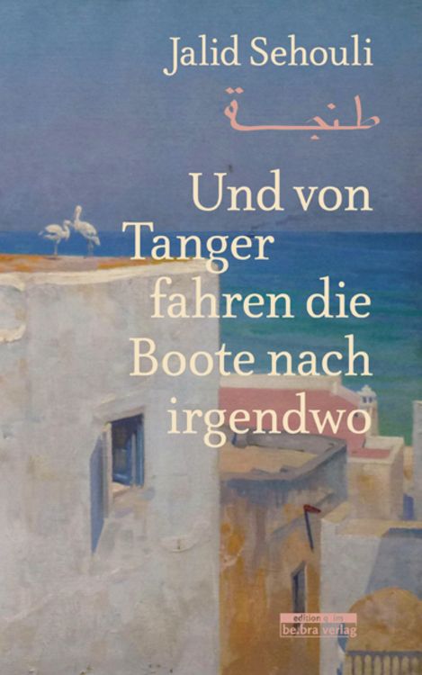 Produktbild: Und von Tanger fahren die Boote nach irgendwo