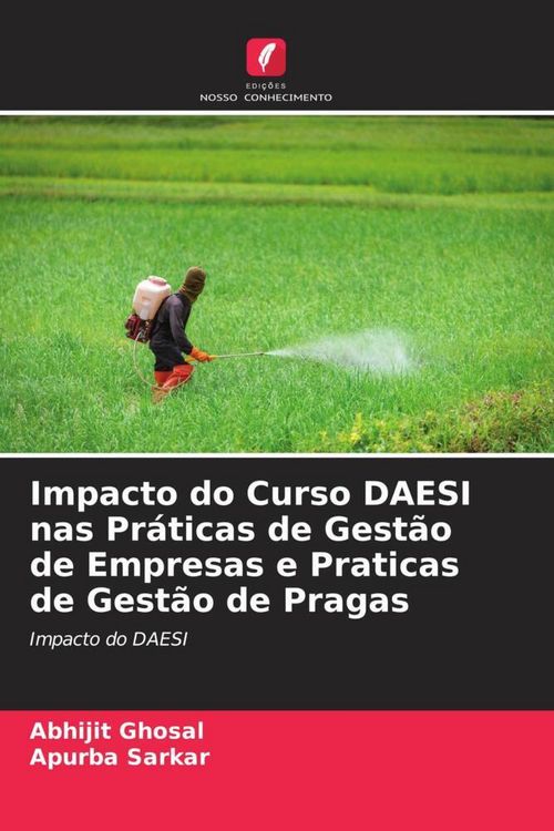 Produktbild: Impacto do Curso DAESI nas Pr&aacute;ticas de Gest&atilde;o de Empresas e Praticas de Gest&atilde;o de Pragas