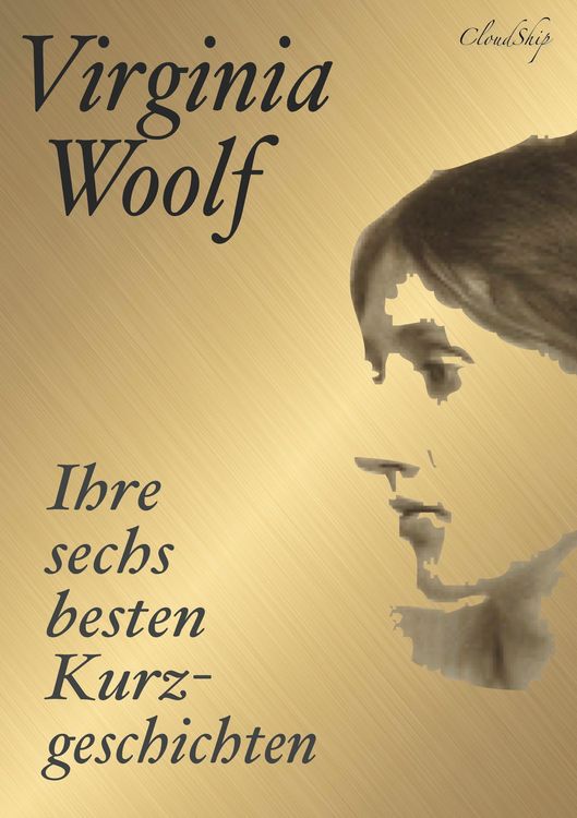 Produktbild: Virginia Woolf: Ihre sechs besten Kurzgeschichten