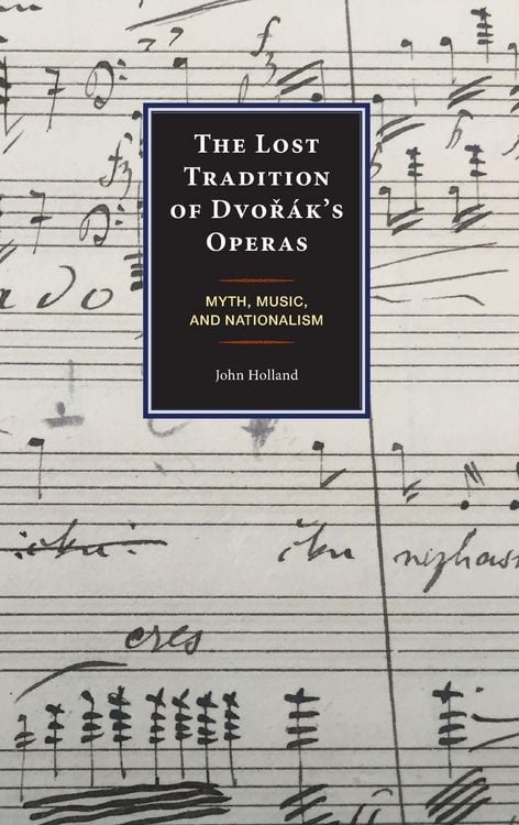 Produktbild: Lost Tradition of Dvor&aacute;k's Operas