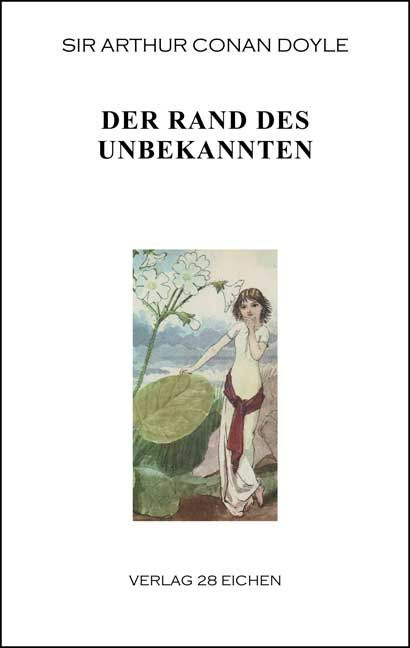 Produktbild: Arthur Conan Doyle: Ausgew&auml;hlte Werke / Der Rand des Unbekannten