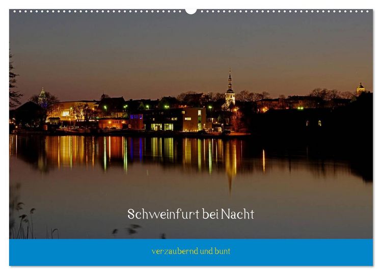 Produktbild: Schweinfurt bei Nacht verzaubernd und bunt (Wandkalender 2026 DIN A2 quer), CALVENDO Monatskalender