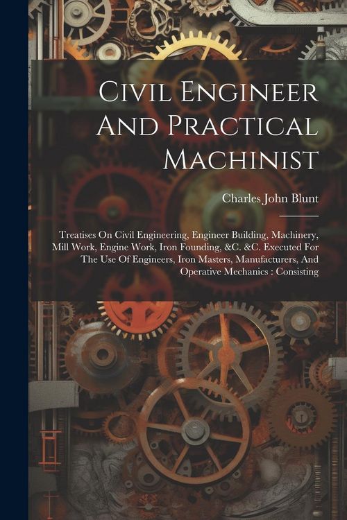 Produktbild: Civil Engineer And Practical Machinist