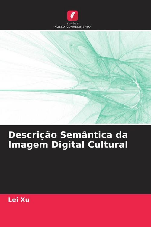 Produktbild: Descri&ccedil;&atilde;o Sem&acirc;ntica da Imagem Digital Cultural