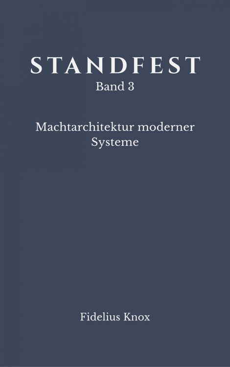 Produktbild: STANDFEST Band 3 - Machtarchitektur moderner Systeme