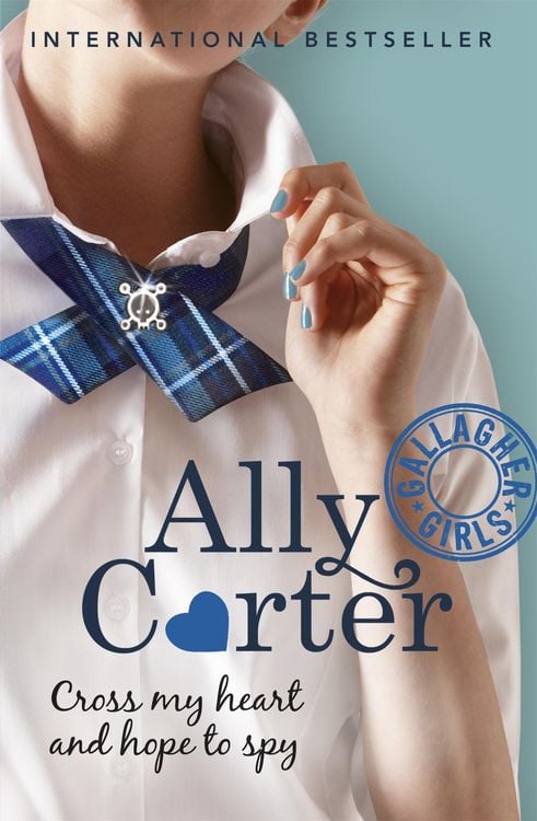 Produktbild: Gallagher Girls: Cross My Heart And Hope To Spy