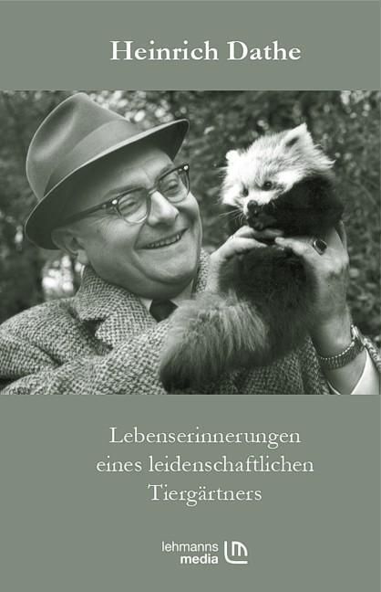 Produktbild: Lebenserinnerungen eines leidenschaftlichen Tierg&auml;rtners