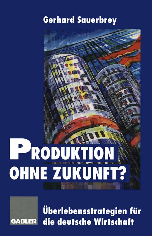 Produktbild: Produktion ohne Zukunft?