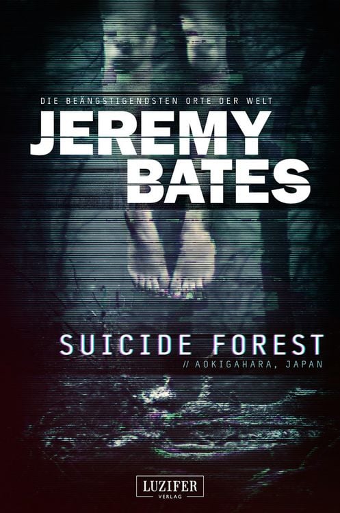 Produktbild: SUICIDE FOREST (Die be&auml;ngstigendsten Orte der Welt)