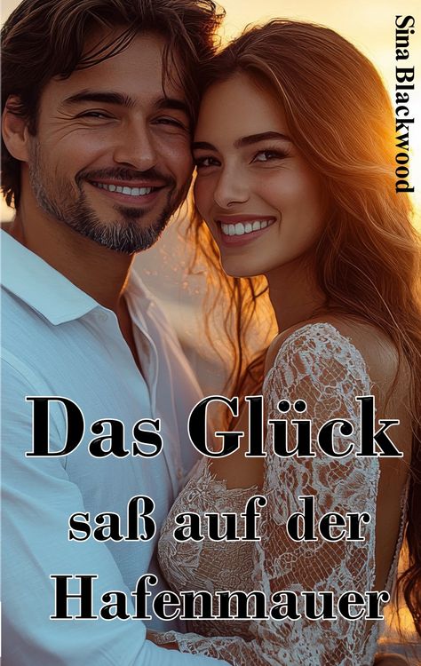 Produktbild: Das Gl&uuml;ck sa&szlig; auf der Hafenmauer