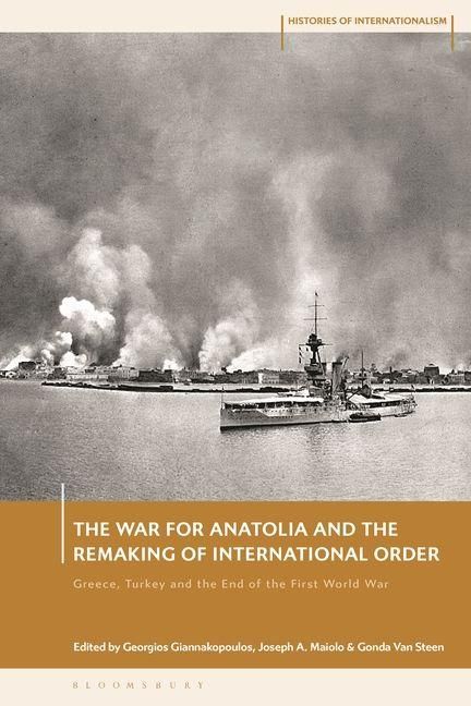 Produktbild: The War for Anatolia and the Remaking of International Order