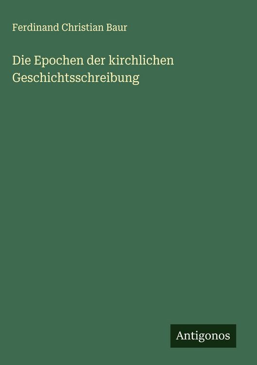 Produktbild: Die Epochen der kirchlichen Geschichtsschreibung