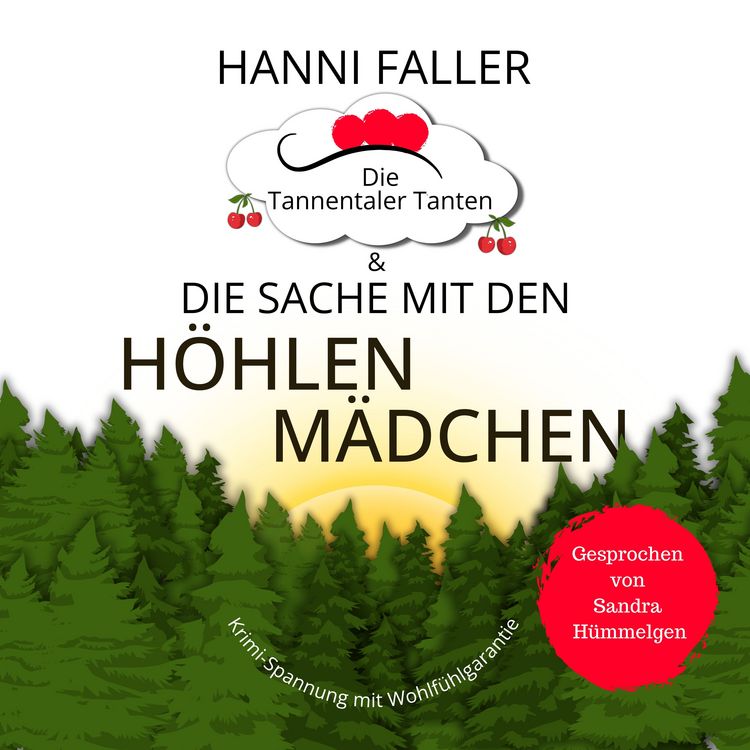 Produktbild: Die Tannentaler Tanten und die Sache mit den H&ouml;hlenm&auml;dchen