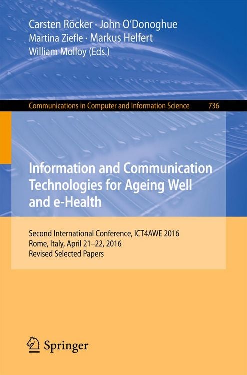 Produktbild: Information and Communication Technologies for Ageing Well and e-Health