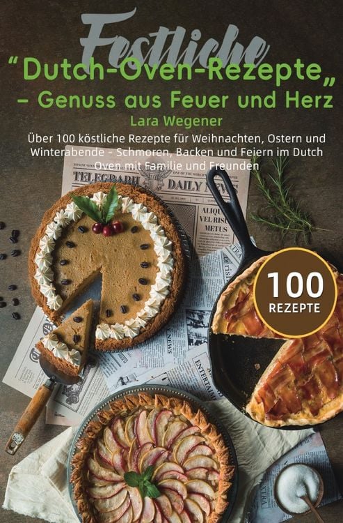 Produktbild: Festliche Dutch-Oven-Rezepte &ndash; Genuss aus Feuer und Herz