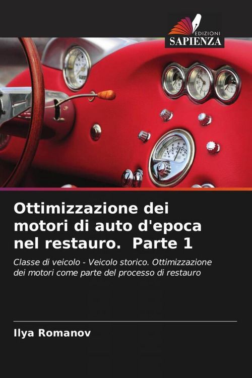 Produktbild: Ottimizzazione dei motori di auto d'epoca nel restauro. Parte 1