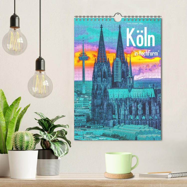 Produktbild: K&ouml;ln "in Hochform" (Wandkalender 2026 DIN A4 hoch), CALVENDO Monatskalender