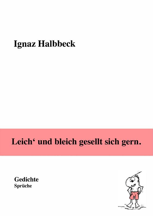 Produktbild: Leich' und bleich gesellt sich gern.
