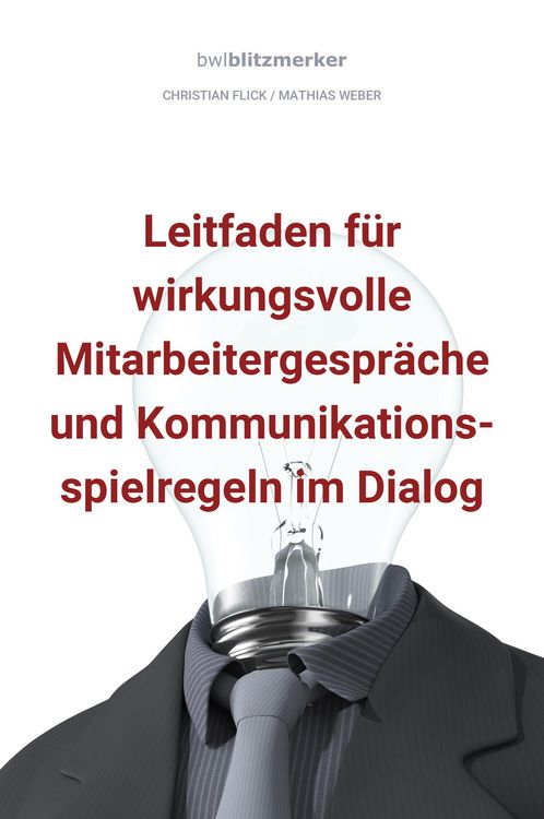 Produktbild: BwlBlitzmerker: Leitfaden f&uuml;r wirkungsvolle Mitarbeitergespr&auml;che und Kommunikationsspielregeln im Dialog