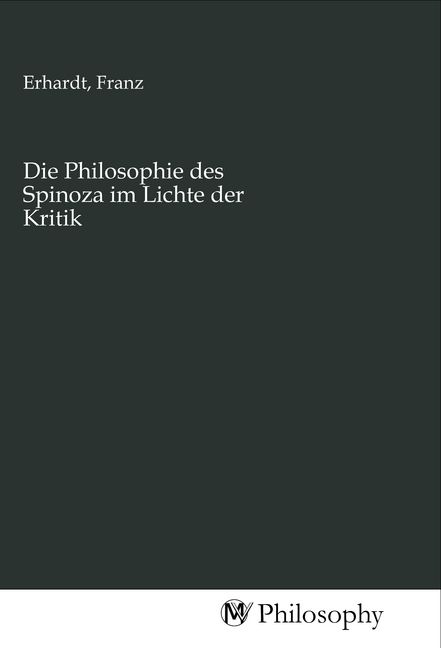 Produktbild: Die Philosophie des Spinoza im Lichte der Kritik