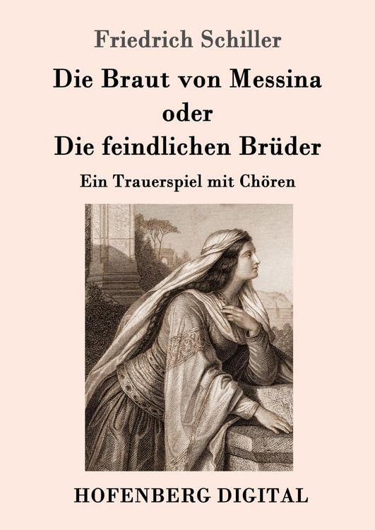 Produktbild: Die Braut von Messina oder Die feindlichen Br&uuml;der