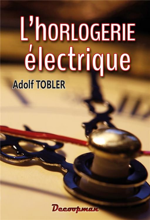 Produktbild: L'horlogerie &eacute;lectrique