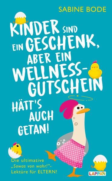 Produktbild: Kinder sind ein Geschenk ... aber ein Wellness-Gutschein h&auml;tt's auch getan