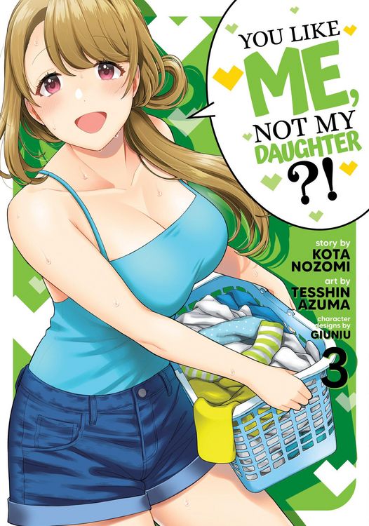 Produktbild: You Like Me, Not My Daughter?! (Manga) Vol. 3