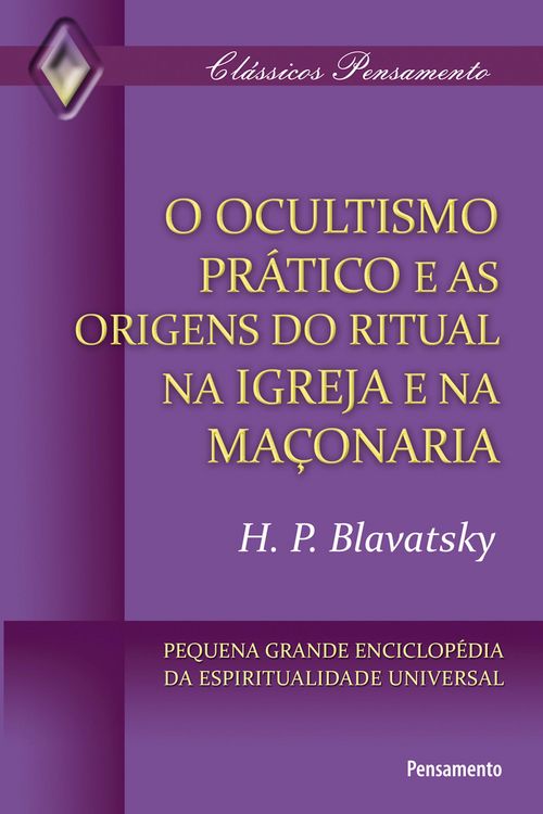 Produktbild: O Ocultismo Pr&aacute;tico e as Origens do Ritual na Igreja e na Ma&ccedil;onaria