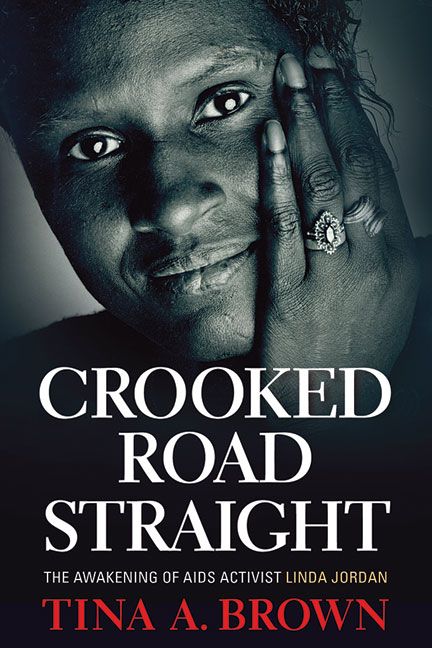 Produktbild: Crooked Road Straight: The Awakening of AIDS Activist Linda Jordan