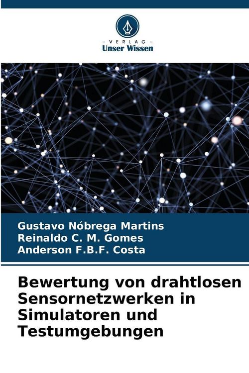 Produktbild: Bewertung von drahtlosen Sensornetzwerken in Simulatoren und Testumgebungen