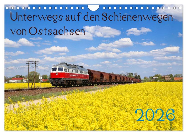 Produktbild: Unterwegs auf den Schienenwegen von Ostsachsen (Wandkalender 2026 DIN A4 quer), CALVENDO Monatskalender