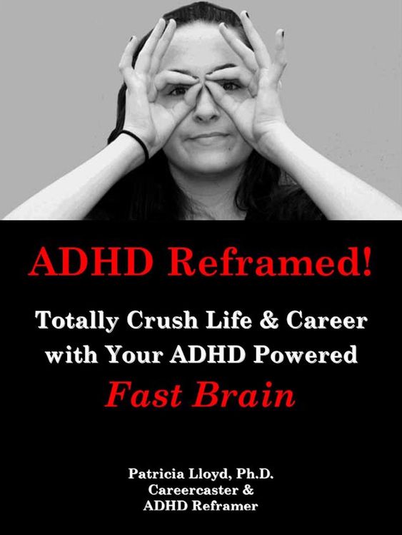 Produktbild: ADHD Reframed! Totally Crush Life & Career with Your ADHD Powered Fast Brain