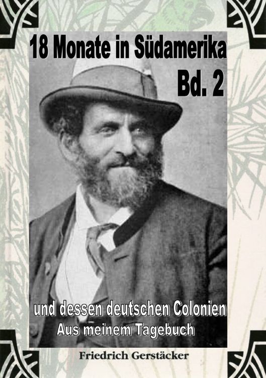 Produktbild: 18 Monate in S&uuml;damerika Bd 2 - Aus meinem Tagebuch