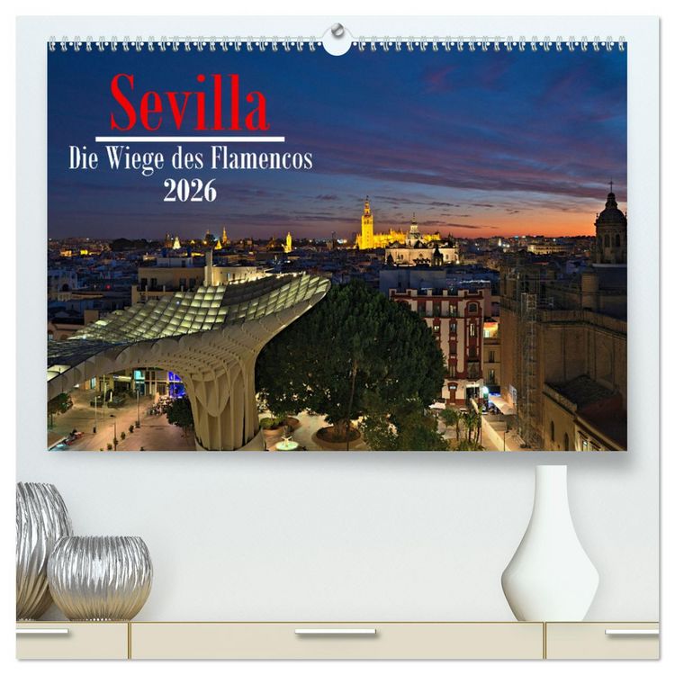Produktbild: Sevilla - Die Wiege des Flamenco (hochwertiger Premium Wandkalender 2026 DIN A2 quer), Kunstdruck in Hochglanz