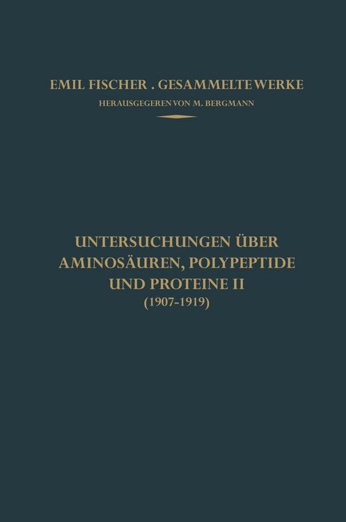 Produktbild: Untersuchungen &uuml;ber Aminos&auml;uren, Polypeptide und Proteine II (1907&ndash;1919)
