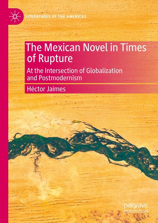 Produktbild: The Mexican Novel in Times of Rupture