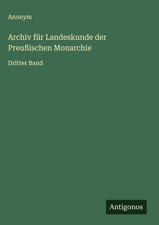 Produktbild: Archiv f&uuml;r Landeskunde der Preu&szlig;ischen Monarchie