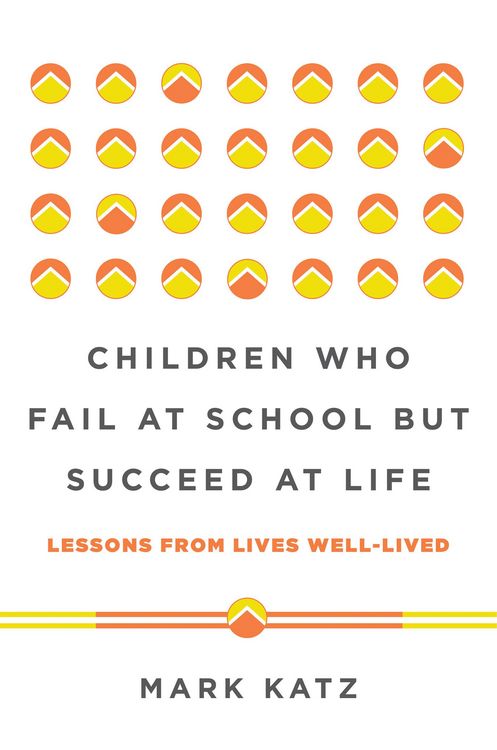 Produktbild: Children Who Fail at School But Succeed at Life