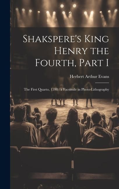 Produktbild: Shakspere's King Henry the Fourth, Part I