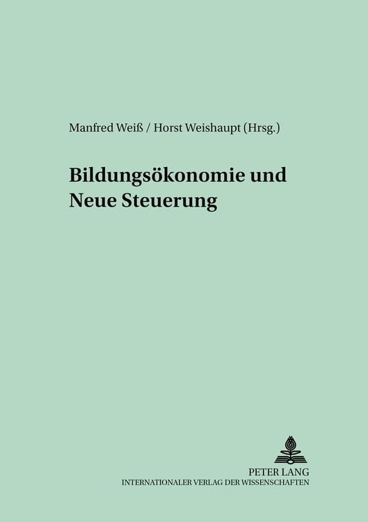 Produktbild: Bildungs&ouml;konomie und Neue Steuerung / Beitr&auml;ge zur Bildungsplanung und Bildungs&ouml;konomie Bd. 9