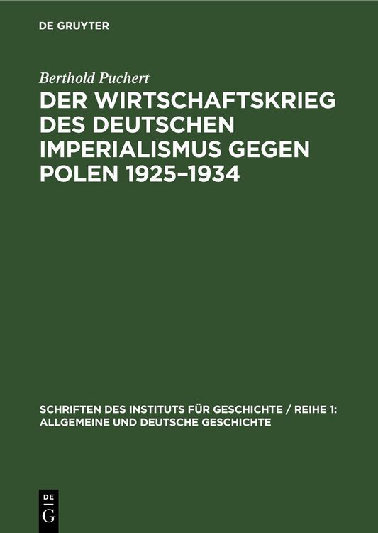 Produktbild: Der Wirtschaftskrieg des Deutschen Imperialismus gegen Polen 1925&ndash;1934